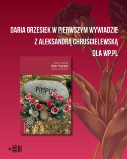 🐾 Pierwszy wywiad z Darią Grzesiek!
W Wirtualnej Polsce ukazała się rozmowa z autorką książki „To był tylko pies. O żałobie po zwierzętach”. 
„Wiele osób odczuwa wstyd i poczucie winy, że nie powinni przeżywać żałoby po zwierzęciu, bo to przecież tylko pies, kot czy świnka morska. A więzi ze zwierzętami potrafią być silniejsze niż z ludźmi” – mówi w rozmowie z Aleksandrą Chruścielewską.
Premiera książki „To był tylko pies. O żałobie po zwierzętach” już 22 października.
👉 29 października o 18:00 zapraszamy do Faktycznego Domu Kultury na spotkanie premierowe, które poprowadzi Agata Romaniuk, a fragmenty przeczyta Agata Buzek. 
👉 Link do wywiadu w stories! 
@piesdopary @wirtualnapolska @wp_kobieta 
#dowody #tobyłtylkopies #dariagrzesiek #grzesiek #wydawnictwodowody #nonfiction #reportaż