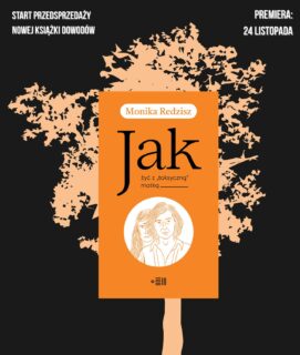 🔥NOWA ZAPOWIEDŹ DOWODÓW!🔥
„Jak żyć z »toksyczną« matką” Moniki Redzisz. 
PREMIERA: 24 listopada 2025
Książka już teraz dostępna w przedsprzedaży! 

„Matka wysysa ze mnie energię”. „Najbardziej przeżywałam, kiedy szła do piwnicy i mówiła, że się tam powiesi”. „Moja matka nie powinna była być matką”. „Moja mama jest cudowna, naprawdę. Tym bardziej przykre są dla mnie niektóre jej zachowania…” „Mam świadomość, że krzywda, jaką mi wyrządzała, wynikała z niewiedzy i z rozpaczy”. „Dzieci jednak na pewno nie będę mieć. Nie chcę mieć szansy, żeby im zniszczyć życie”.

Jak żyć z „toksyczną” matką to historie dorosłych dzieci, których matki z różnych powodów je zawiodły: bo nie potrafiły inaczej, bo powtarzały znane z dzieciństwa strategie wychowawcze, bo macierzyństwo je przerosło lub przygniotły problemy finansowe czy zdrowotne, albo oślepiła ambicja posiadania dziecka idealnego. To jednak nie tylko relacje skrzywdzonych synów i córek. Bohaterkami książki Moniki Redzisz są również matki, które konfrontują się z tym, czego doświadczyły ich dzieci. „Byłam toksyczna, krzywdziłam syna, odrzucałam go emocjonalnie, nie potrafiłam dać ciepła i wsparcia – opowiada jedna z nich. – Jakie to uwalniające móc o tym wreszcie opowiedzieć… A przecież kochałam moje dzieci. Oddałabym za nie życie”.

„Toksyczna” matka nie zawsze jest brutalna. Zachowania toksyczne mogą się zdarzać mimo najlepszych intencji. Ich wspólnym mianownikiem jest destrukcyjny wpływ na dziecko. Toksyna zatruwa relację, bo sączy się latami.

Opowieści bohaterów zostały uzupełnione o rozmowy z psycholożkami. „Nie jestem fanką tego pojęcia – mówi o „toksycznej matce” Katarzyna Półtorak. – Jest bardzo pejoratywne, stygmatyzujące. Ponieważ jednak funkcjonuje w naszym języku,  warto je zdefiniować, żebyśmy wiedzieli, o czym mówimy”. A Tanna Jakubowicz-Mount dodaje, że „toksyczna” matka na ogół sama miała „toksyczną” matkę.

@monikaredzisz #books #igreadspl #instagramczyta #reportaż #nonfiction #jakżyćztoksycznąmatką #monikaredzisz #redzisz #dowody