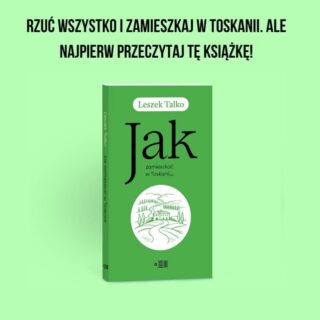 Planujecie wakacje? ☀
Łapcie książkę o Toskanii. Ale takiej książki jeszcze nie czytaliście. Gwarantujemy 😎

„Jak zamieszkać w Toskanii” to idealna książka na ten moment między rezerwowaniem urlopu a fantazją o nowym życiu pod włoskim słońcem - zabawna, autoironiczna i pełna przygód opowieść o marzeniu, które zna prawie każdy: mieć dom na Południu, targ pod oknem, oliwę na stole i święty spokój.

Jest to książka dla wszystkich, którzy kochają Włochy, planują wakacje albo choć raz przeglądali ogłoszenia o domach za granicą z myślą: „a gdyby tak…?”.

Premiera już 19 maja!